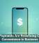 Mobile Payments Are Redefining Customer Convenience in Business